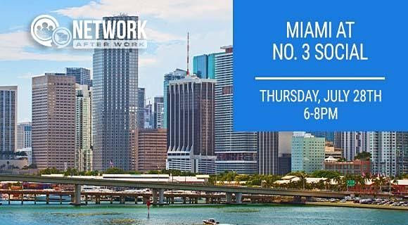 Network After Work Miami at No. 3 Social