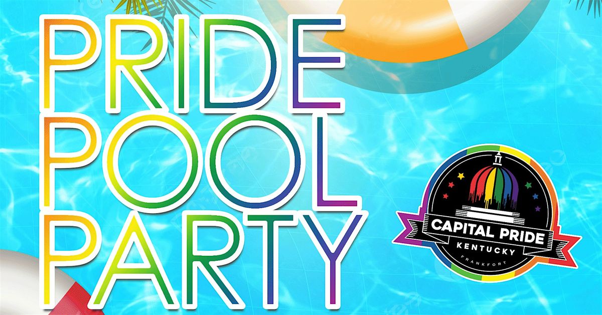 Capital PRIDE KY Summer Pool Party