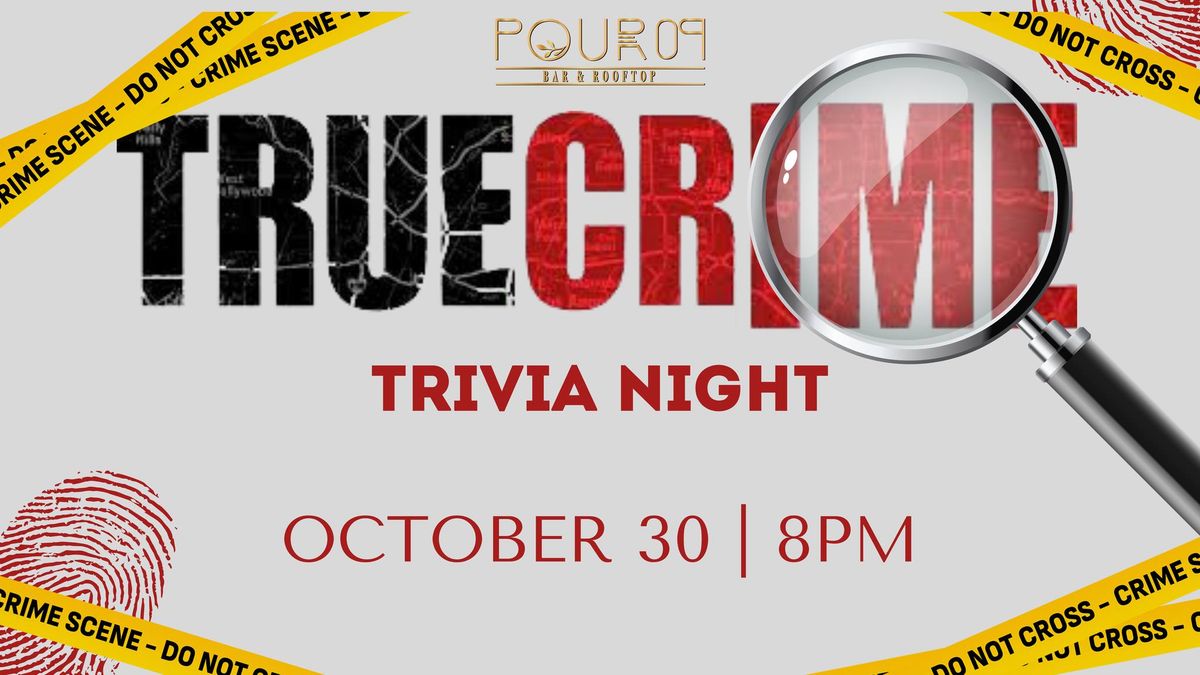 TRUE CRIME TRIVIA NIGHT