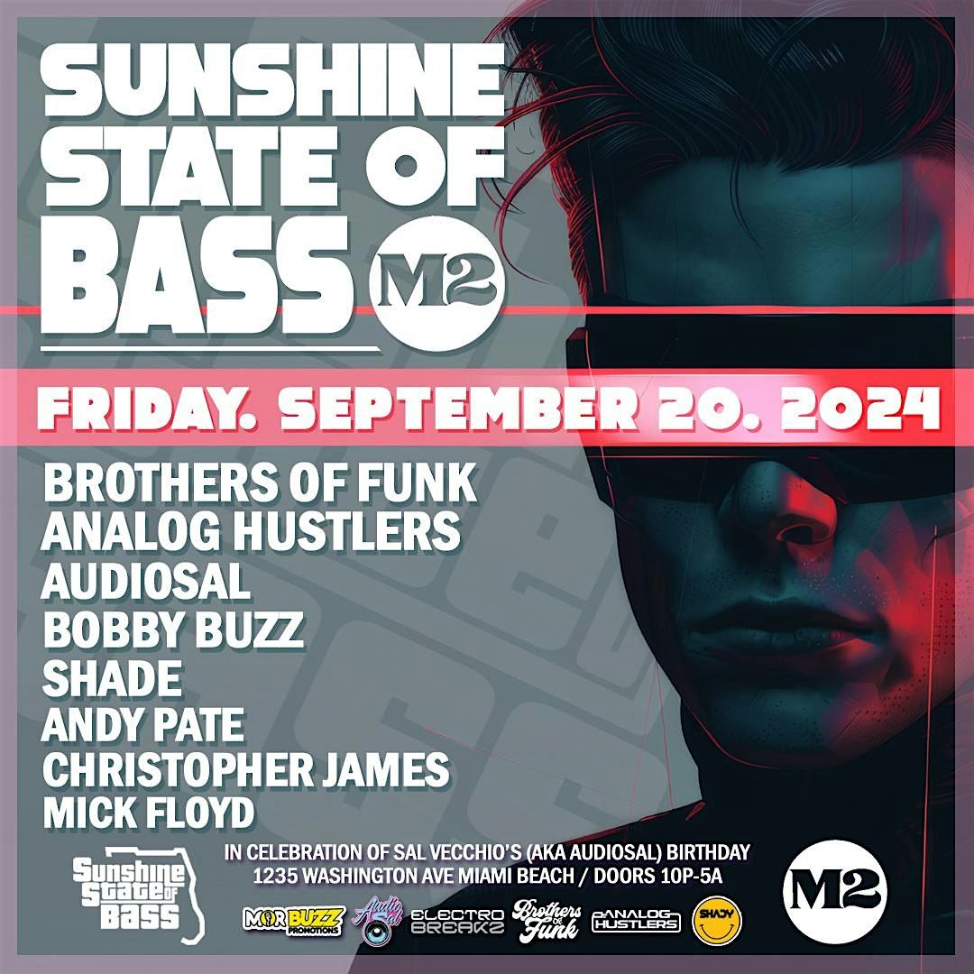 Sunshine State of Bass @ M2