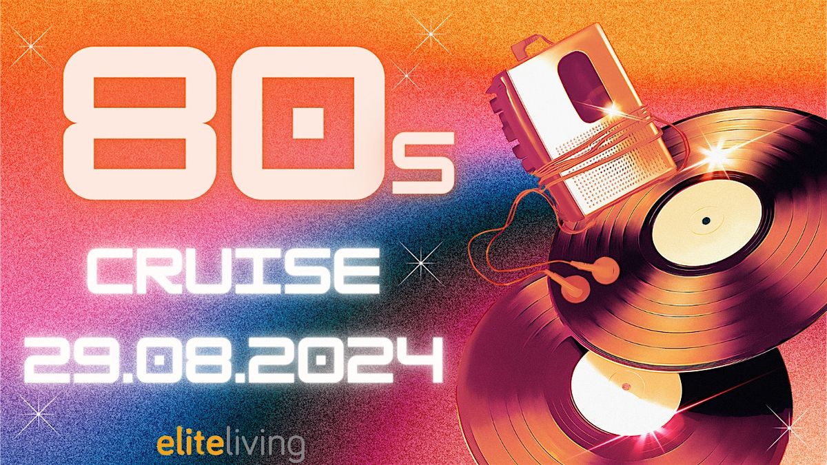 80's Music Cruise with Fireworks  29th August 2024