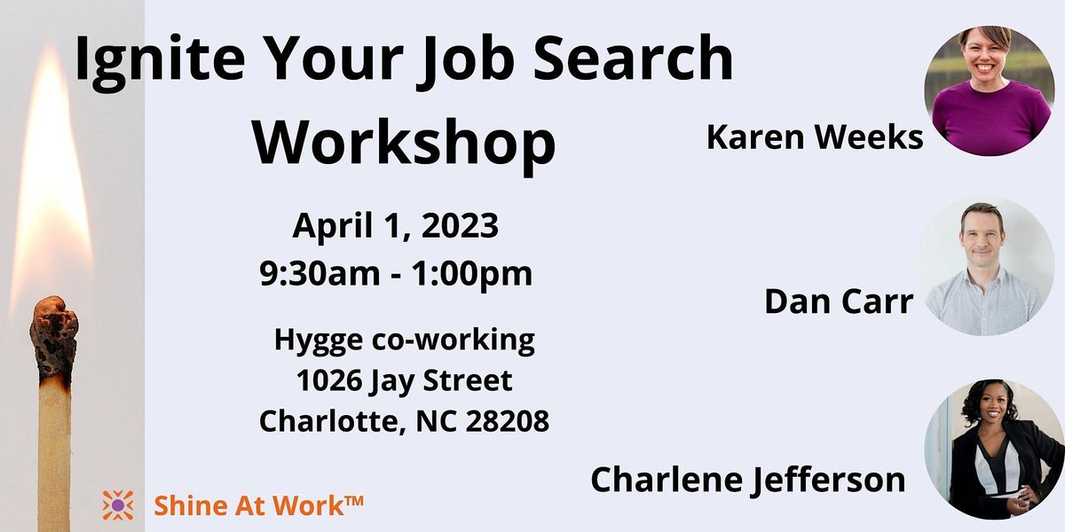 Ignite Your Job Search Workshop IN-PERSON & ONLINE