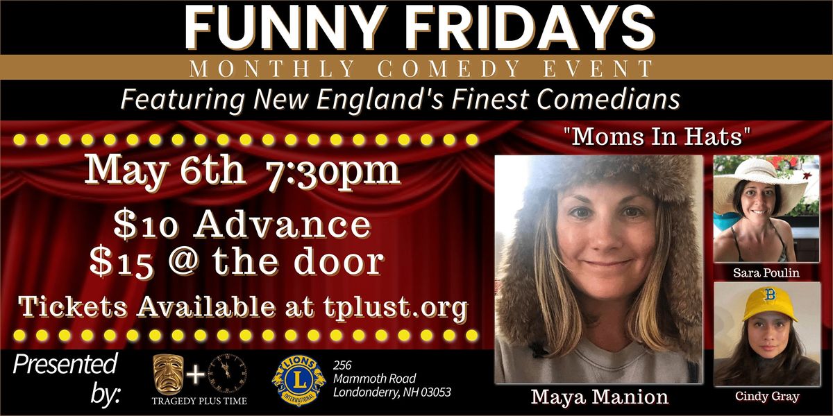 Funny Fridays @ Londonderry Lions Fri 5\/6\/2022 - Moms In Hats!