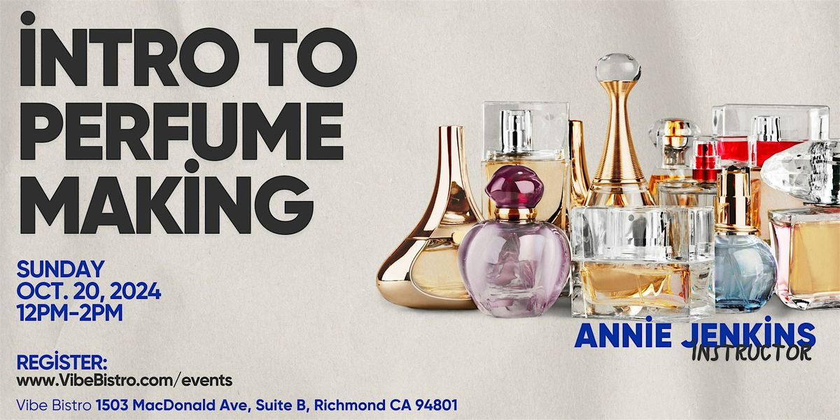 Perfume Making for Beginners with Annie Jenkins