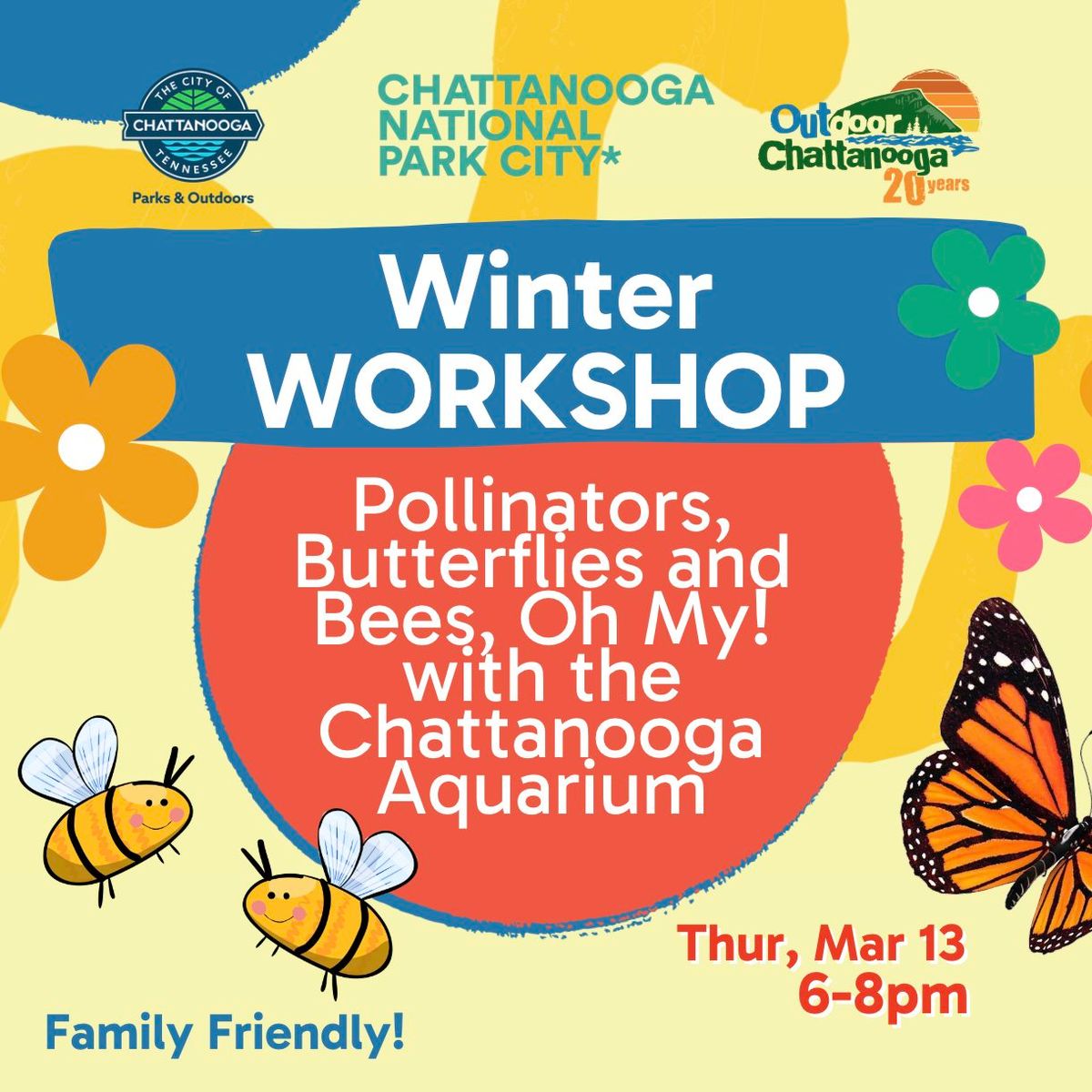 FREE Winter Workshop: Pollinators, Butterflies and Bees, Oh my!