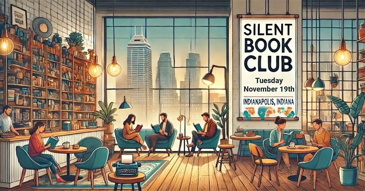 Silent Book Club (Tuesday Nov 19th)