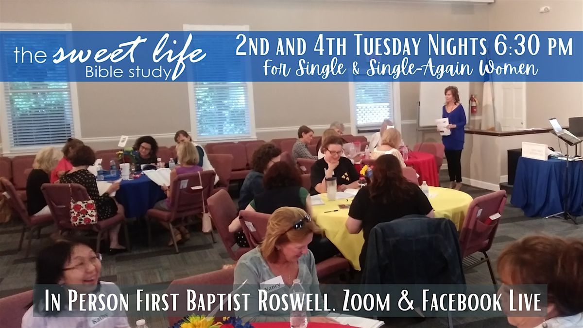 The Sweet Life Bible Study for Single\/Single-Again Women  Sept. 24 , 2024