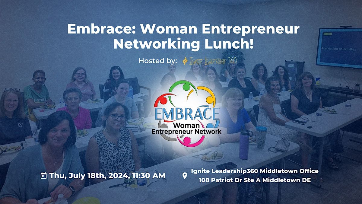 July [2024] Embrace: Woman Entrepreneur Networking Lunch!