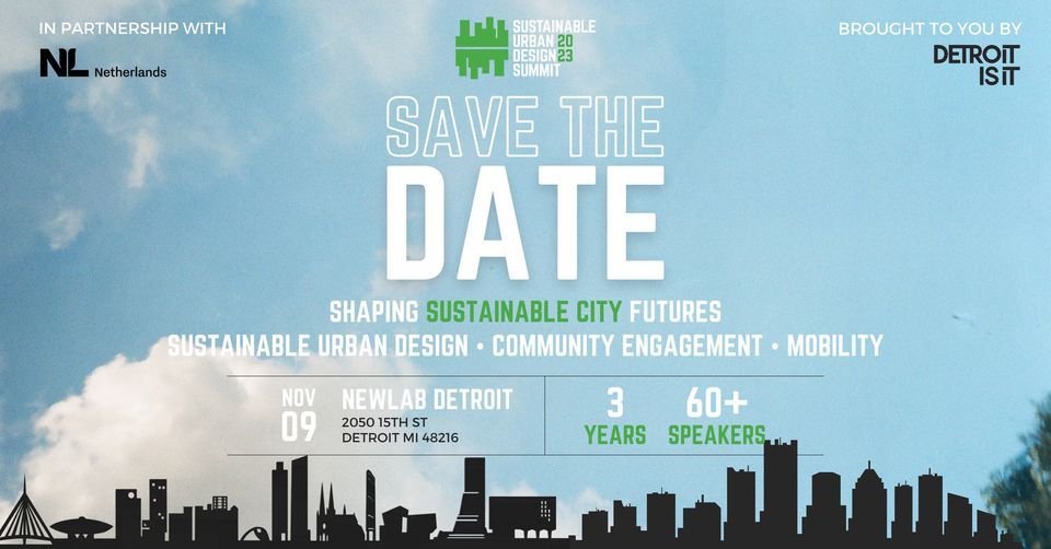 2023 Sustainable Urban Design Summit, 2050 15th St, Detroit, MI 48216