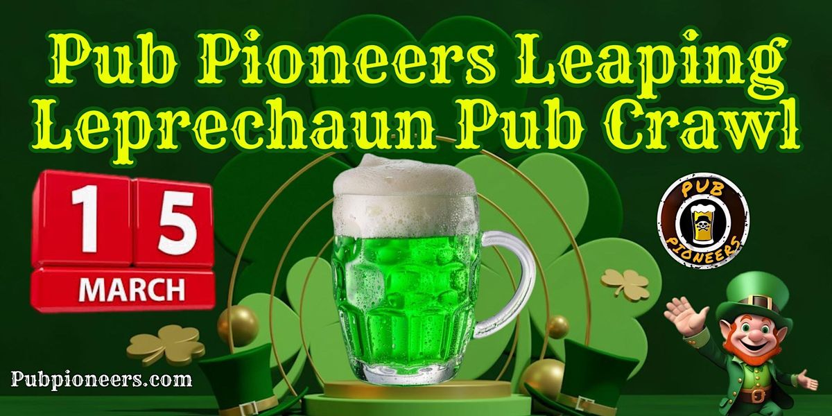 Pub Pioneers Leaping Leprechaun Pub Crawl - Raleigh, NC