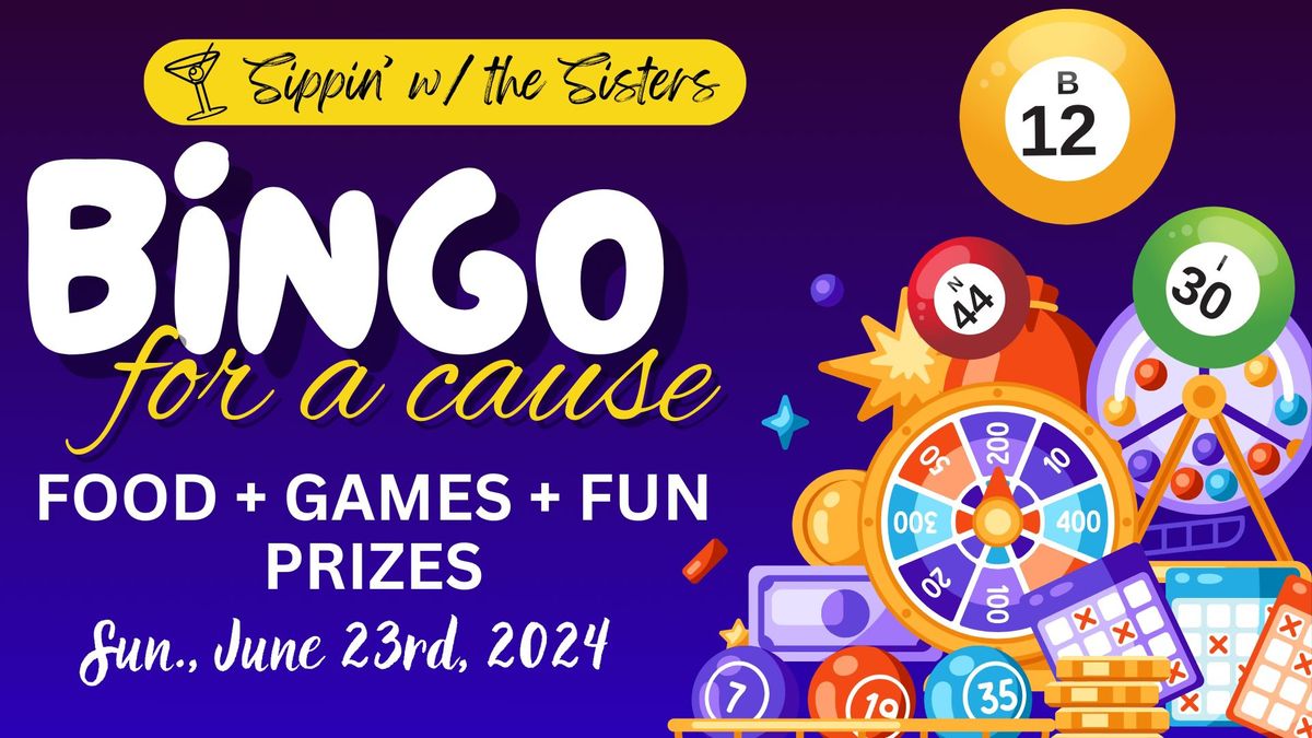 BINGO!!! (Sippin' w\/the Sisters Event)