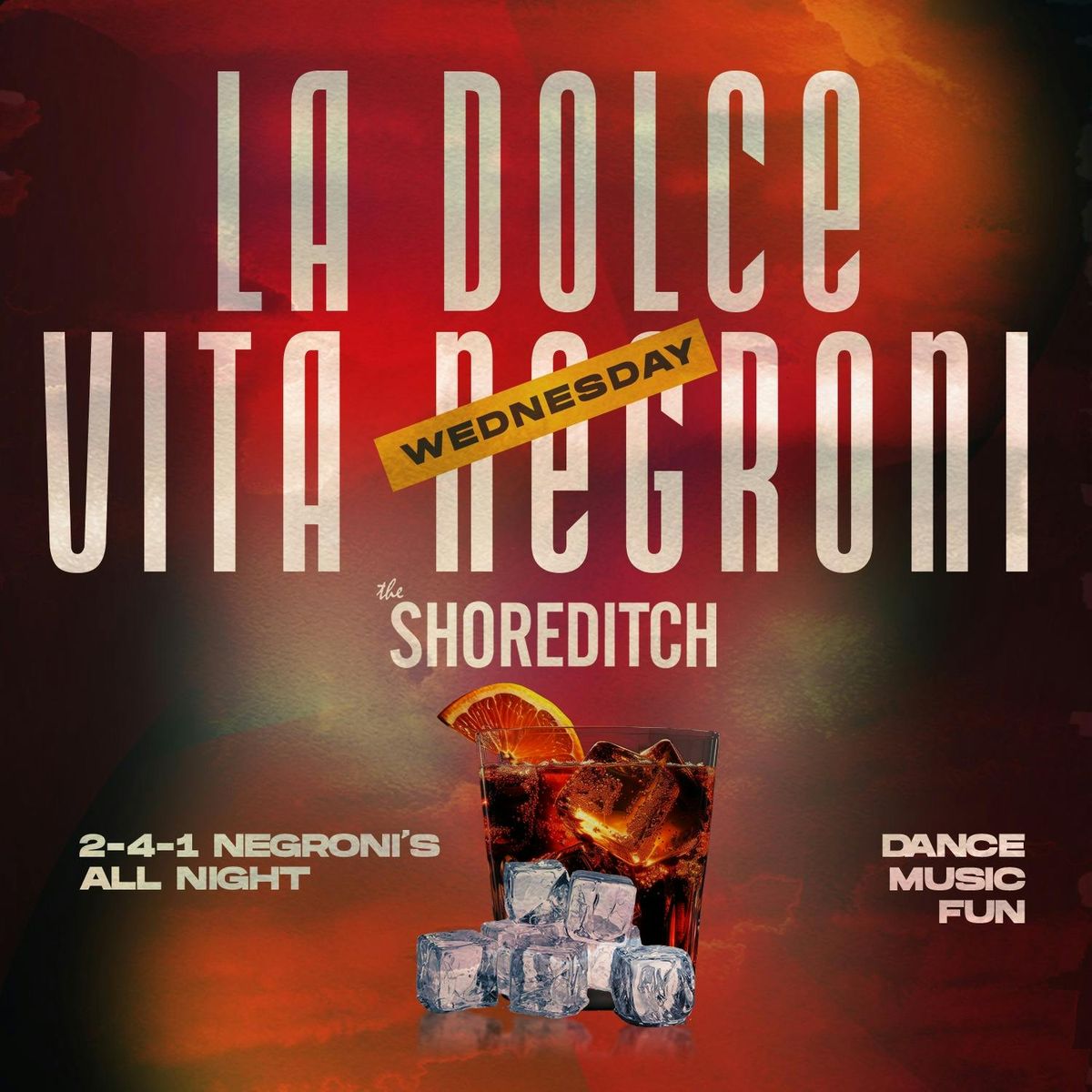 LA DOLCE VITA NEGRONI - Wednesday 27th August 2025 @ The Shoreditch Bar
