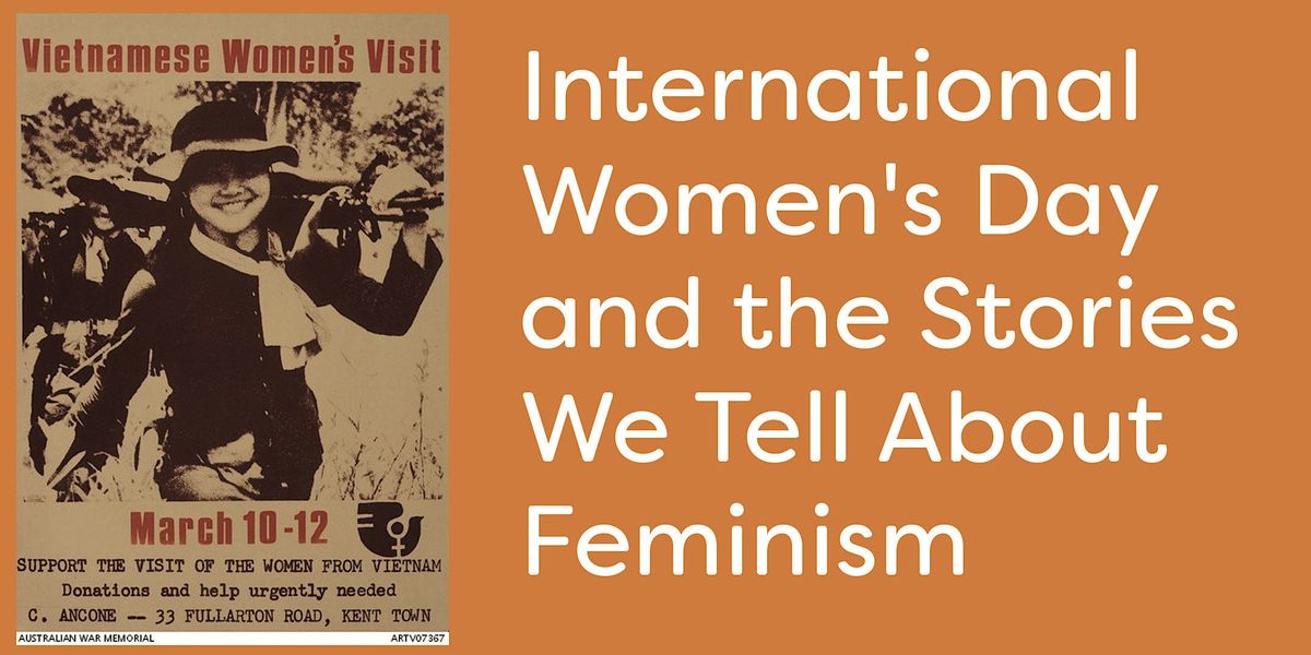 International Women's Day and the Stories We Tell About Feminism