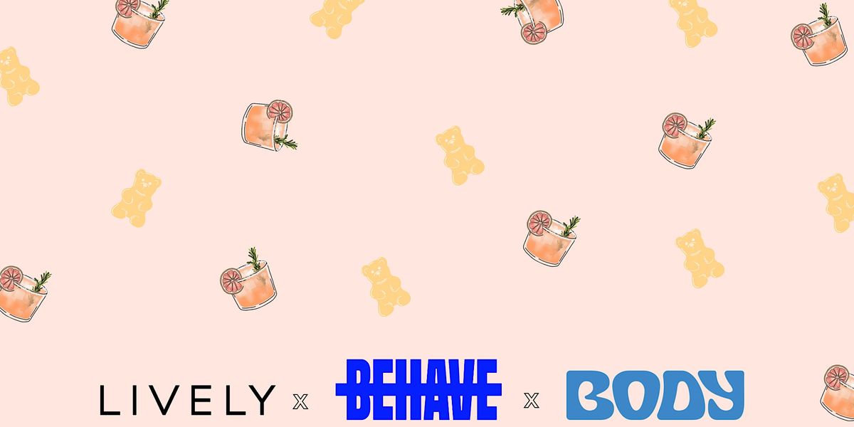 LIVELY x BEHAVE x BODY Presents: National Candy Day (NYC)