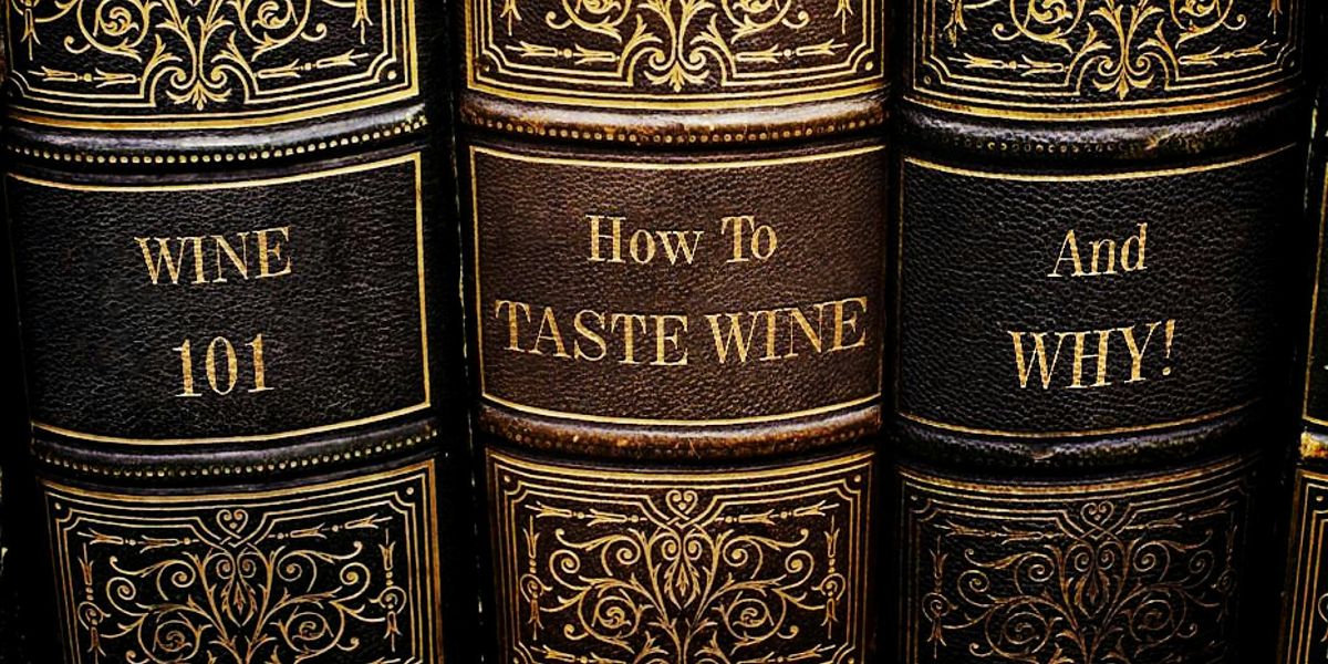 WINE 101: How To Taste Wine & Why @ Sorriso in Brookline Village