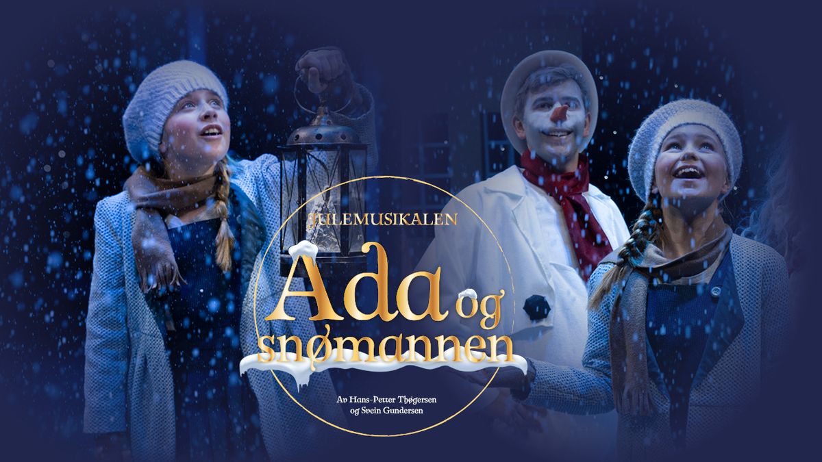 \u00c5rets juleforestilling: ADA OG SN\u00d8MANNEN \/\/ Lillestr\u00f8m Kultursenter