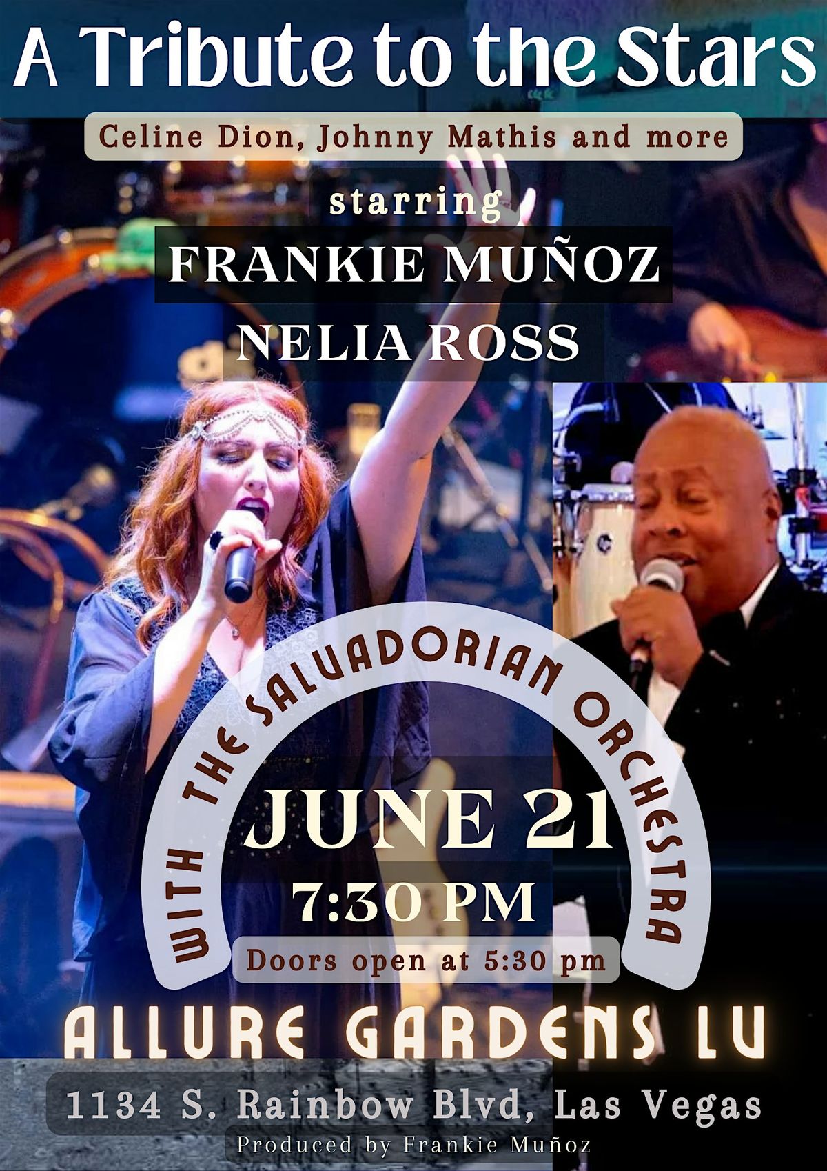 "TRIBUTE TO CELINE DION:A Show of a Lifetime" Starring NELIA ROSS with The Salvadorian Orchestra