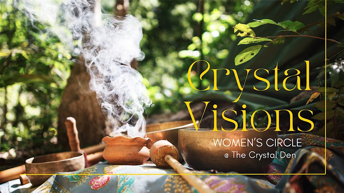 Crystal Vision's Women's Circle