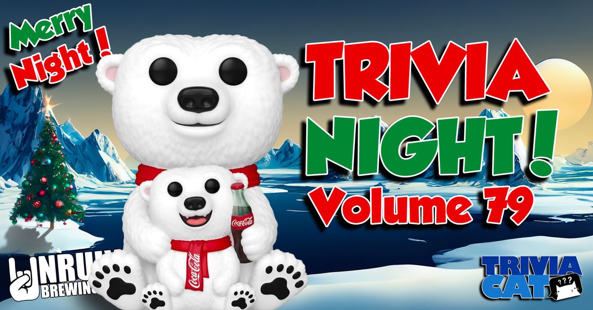 Muskegon (Unruly Brewing) Trivia Night! - Volume #79 (MERRY NIGHT!)