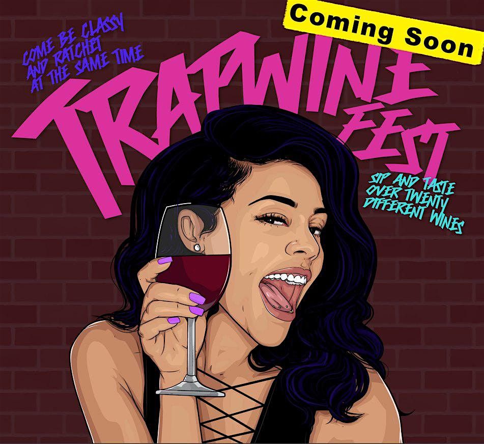 2024 Nola Trap Wine Fest