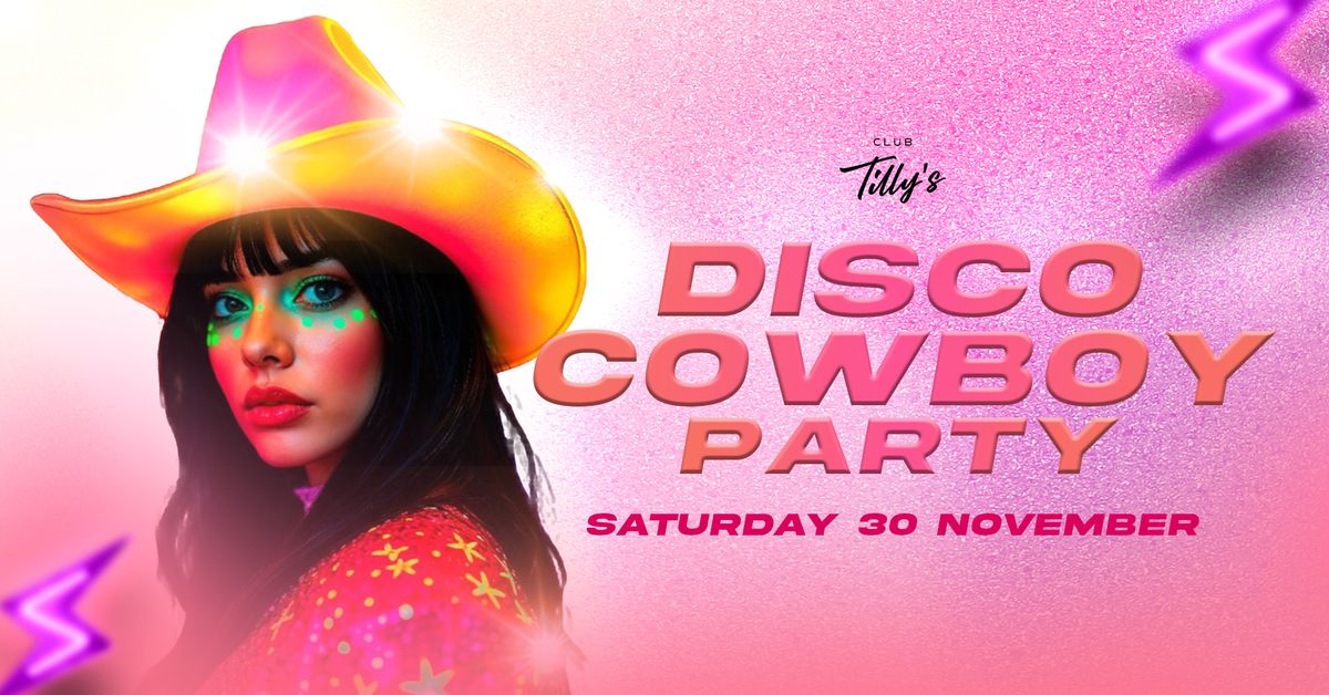 \ud83e\udd20\u2728 DISCO COWBOY PARTY \ud83d\udd25\ud83e\udea9