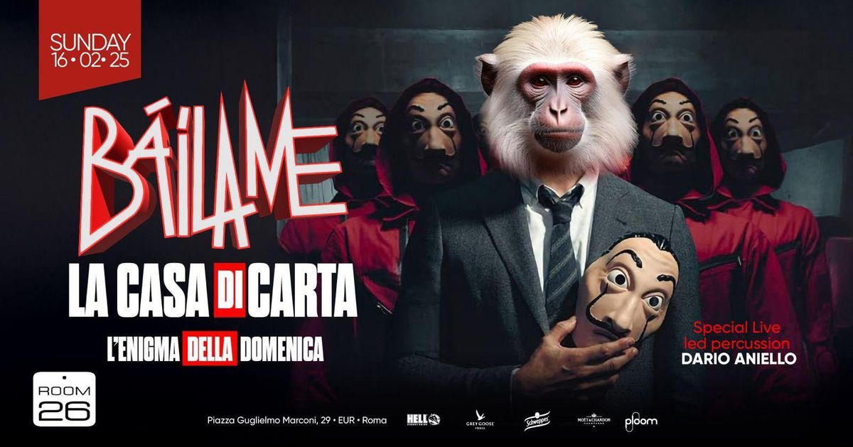 | Plus Room | B\u00e0ilame | La casa di Carta | Free Entry | 