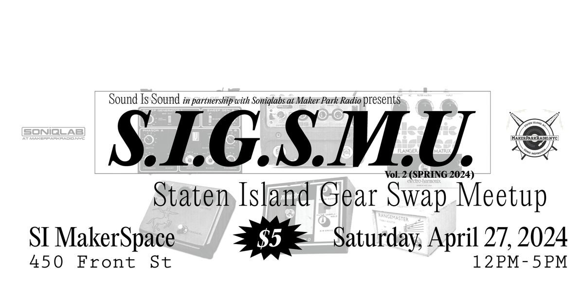 Staten Island Gear Swap Meetup  -  presented by Sound Is Sound @ Soniqlab