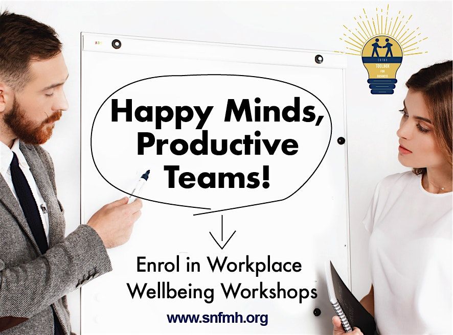Happy Minds, Productive Teams - Enrol in Workplace Wellbeing Workshops