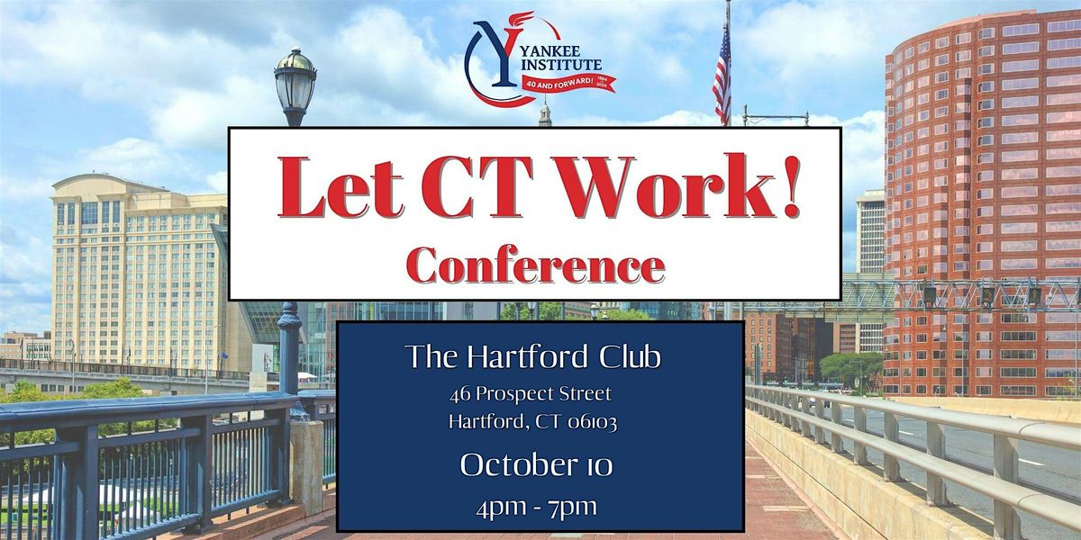 Let Connecticut Work! Conference