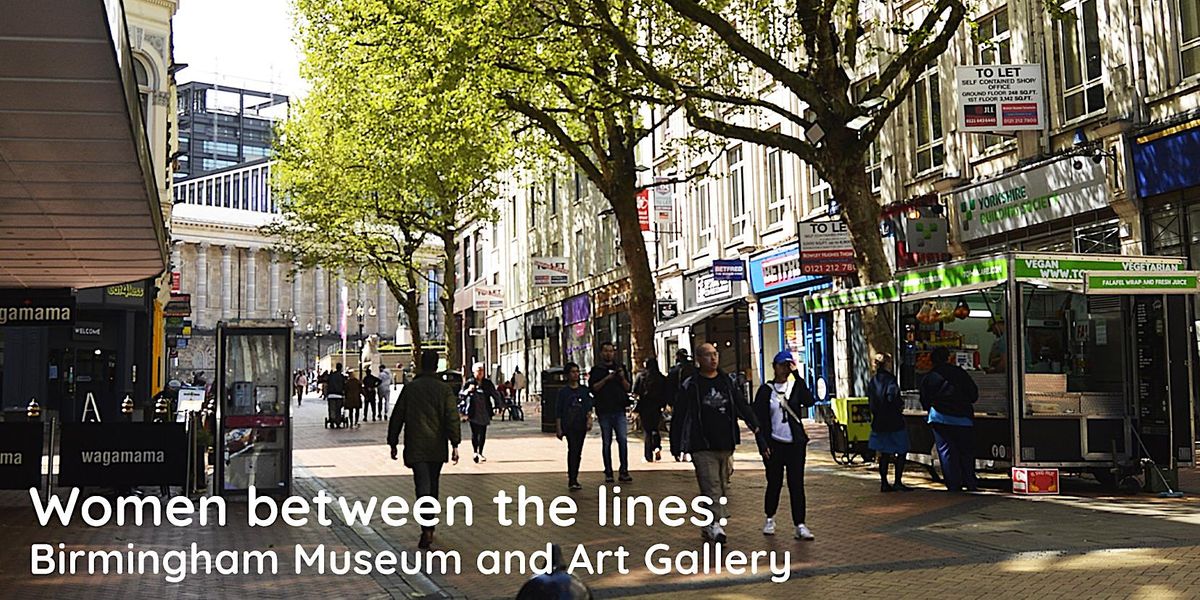 Women Between the Lines: Birmingham Museum & Art Gallery