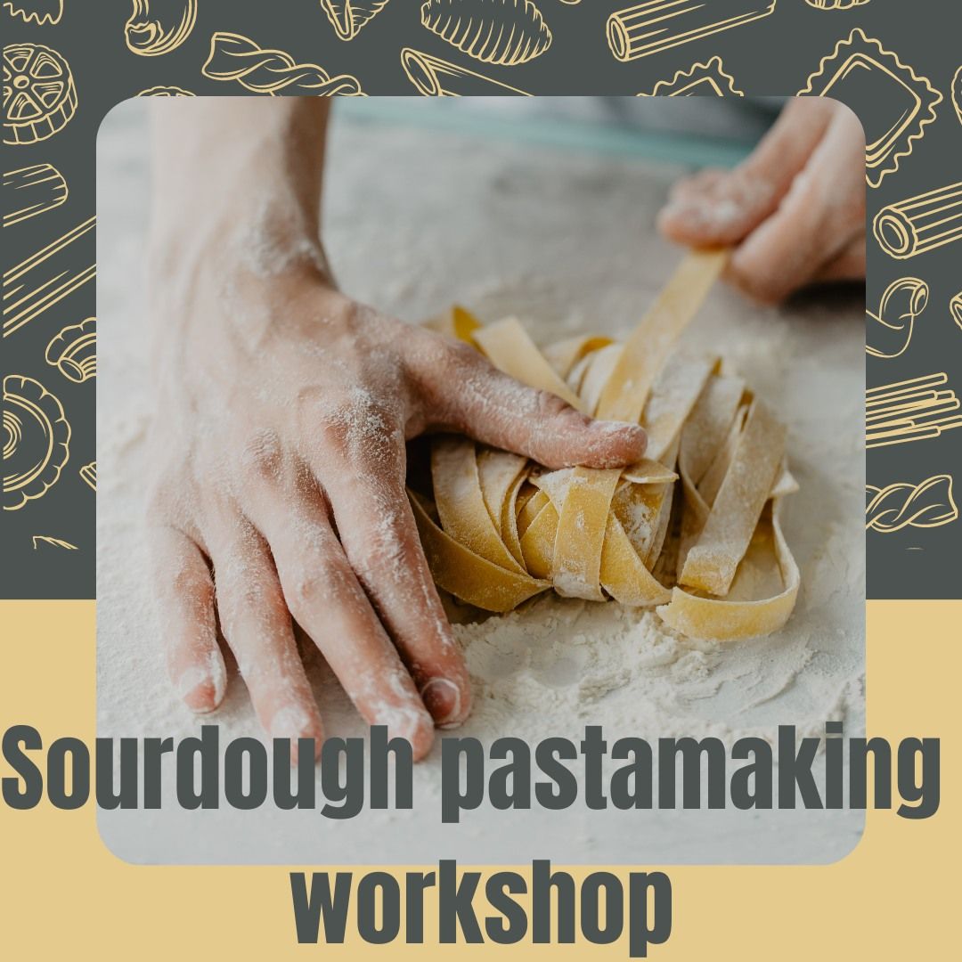 Sourdough Pastamaking workshop - Hervey Bay