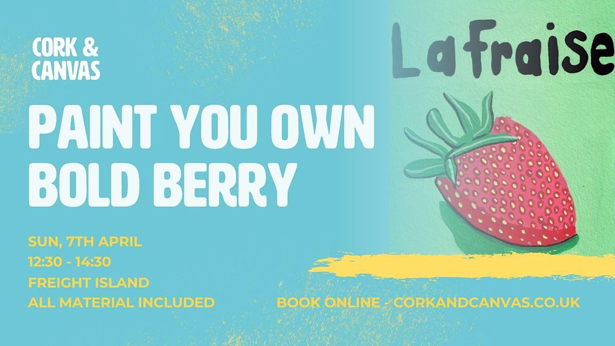 Paint Your Own Bold Berry @ Freight Island