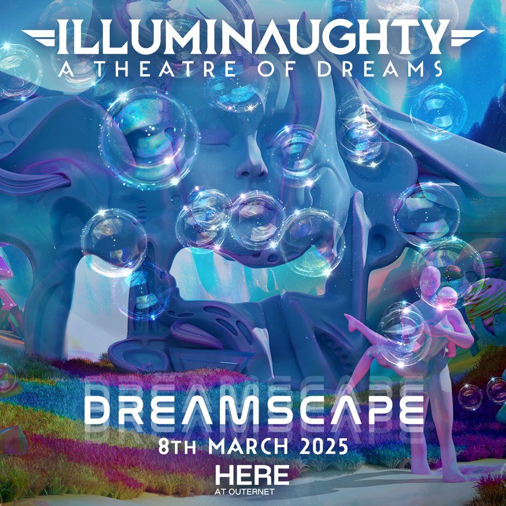 IllumiNaughty pres: Dreamscape