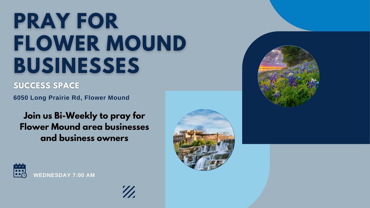 Pray for Flower Mound Businesses
