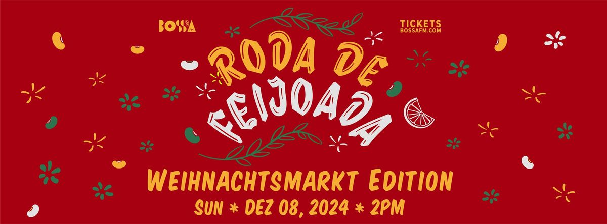 Roda de Feijoada - Weihnachtsmarket Edition