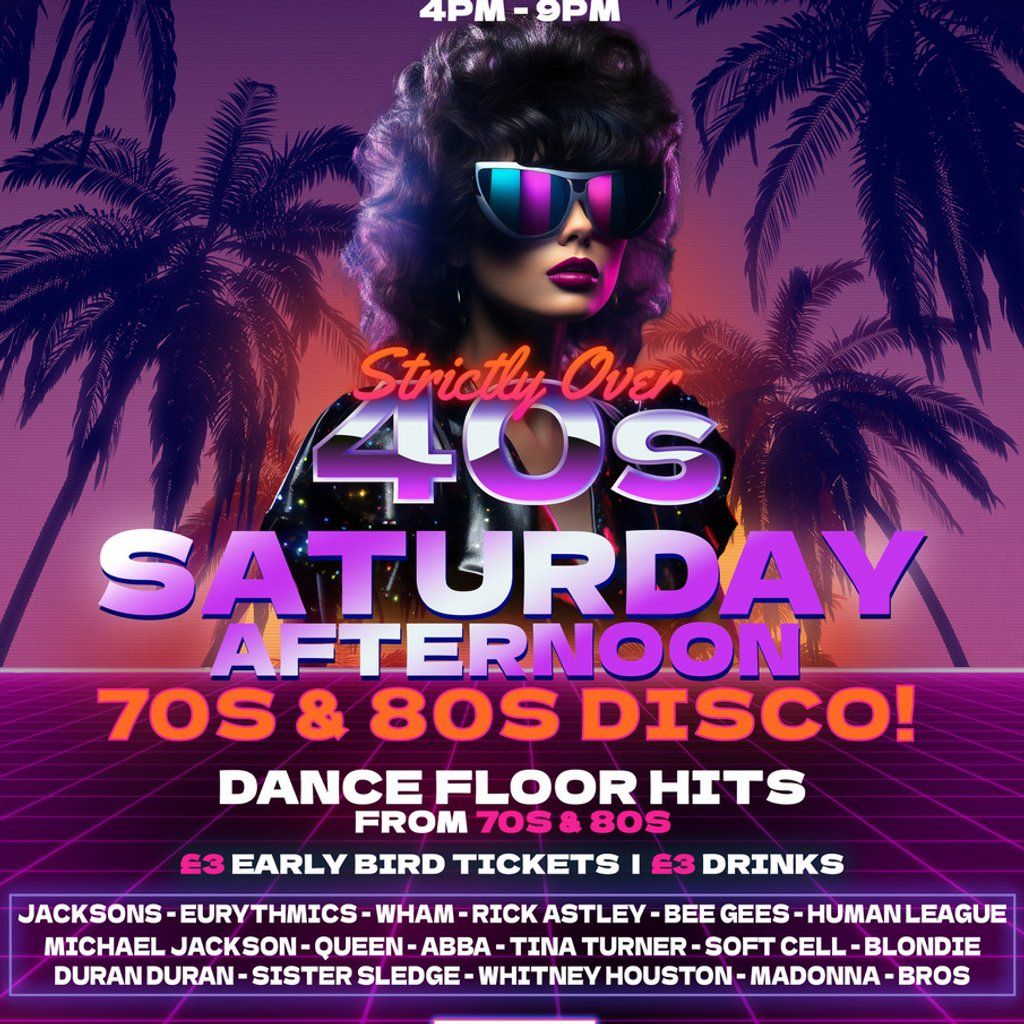 Strictly Over 40's - 70's & 80's Disco - Worksop