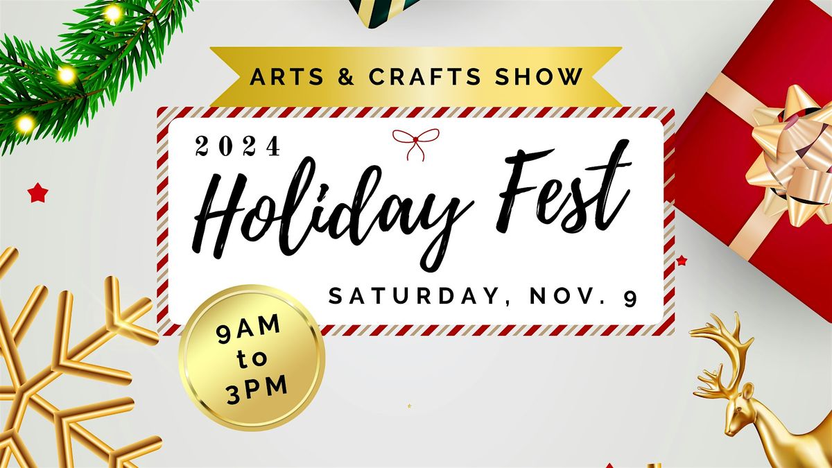 2024 Holiday Fest Arts & Crafts Show