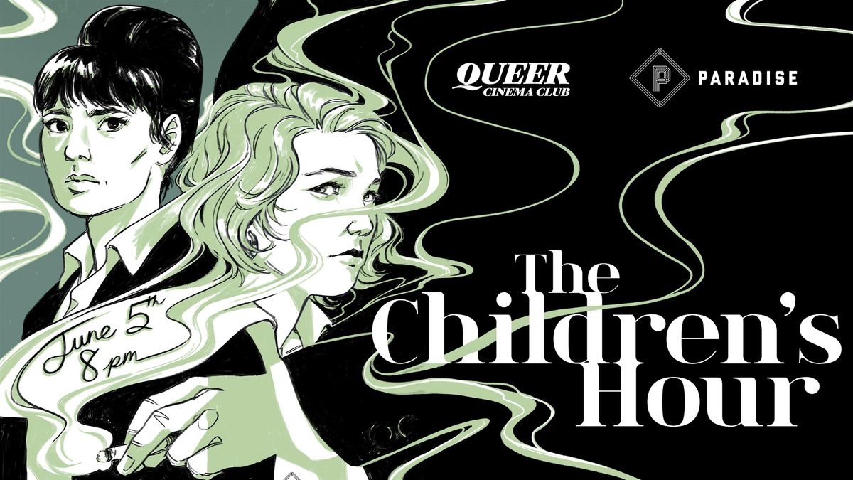 QUEER CINEMA CLUB presents THE CHILDREN'S HOUR