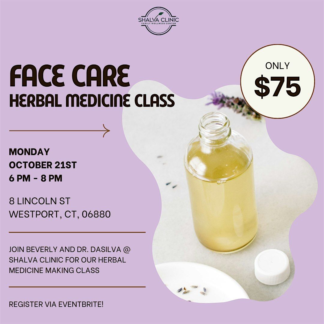 Herbal Medicine Class: Face Care