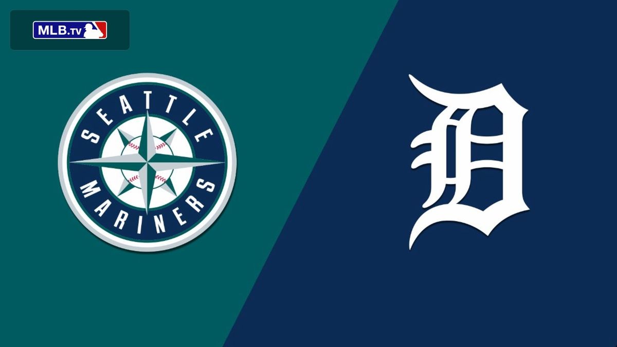 Seattle Mariners vs. Detroit Tigers