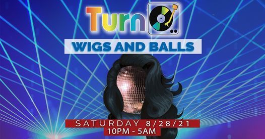 Turn : Wigs & Balls
