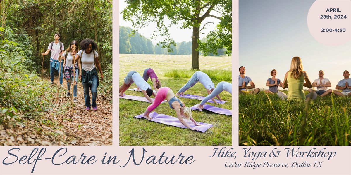 Self-Care Series: Self-Care in Nature with a Hike, Yoga & Workshop