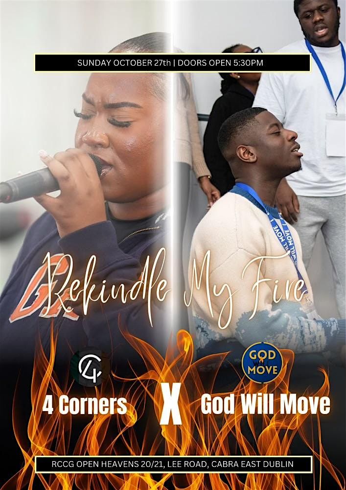 4Corners x God Will Move Rekindle My Fire