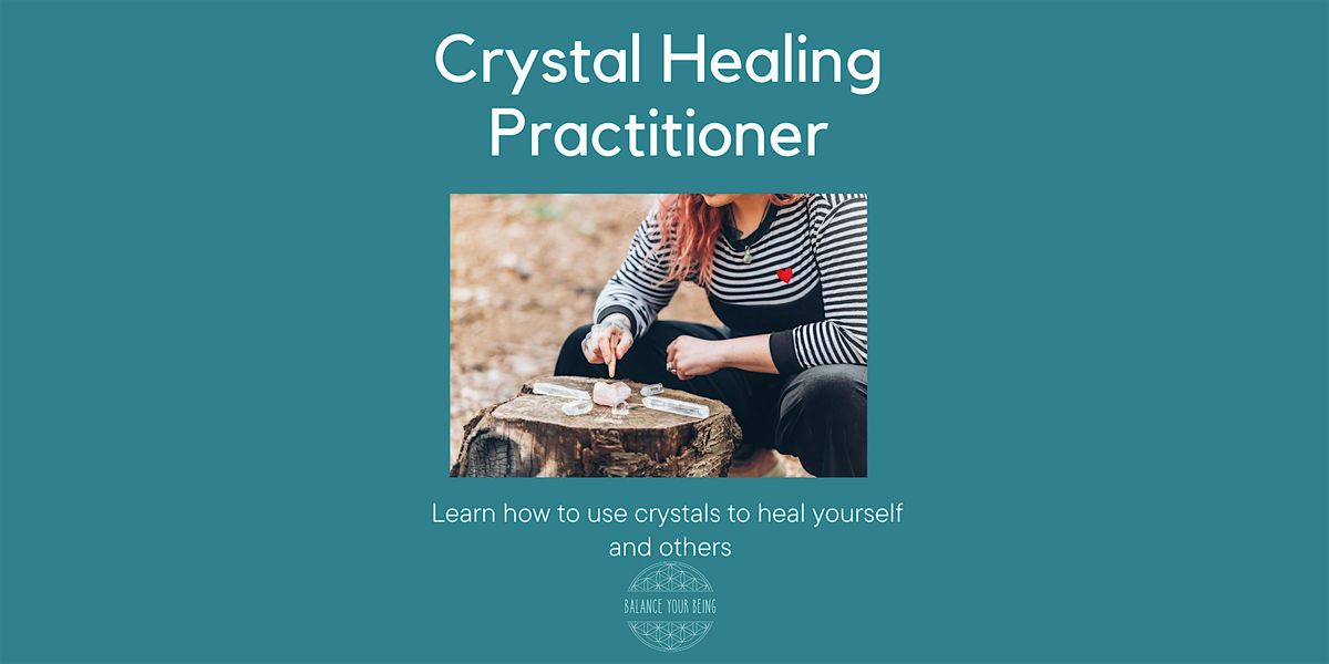 Crystal Healing Practitioner Training  9th & 10th January 2025