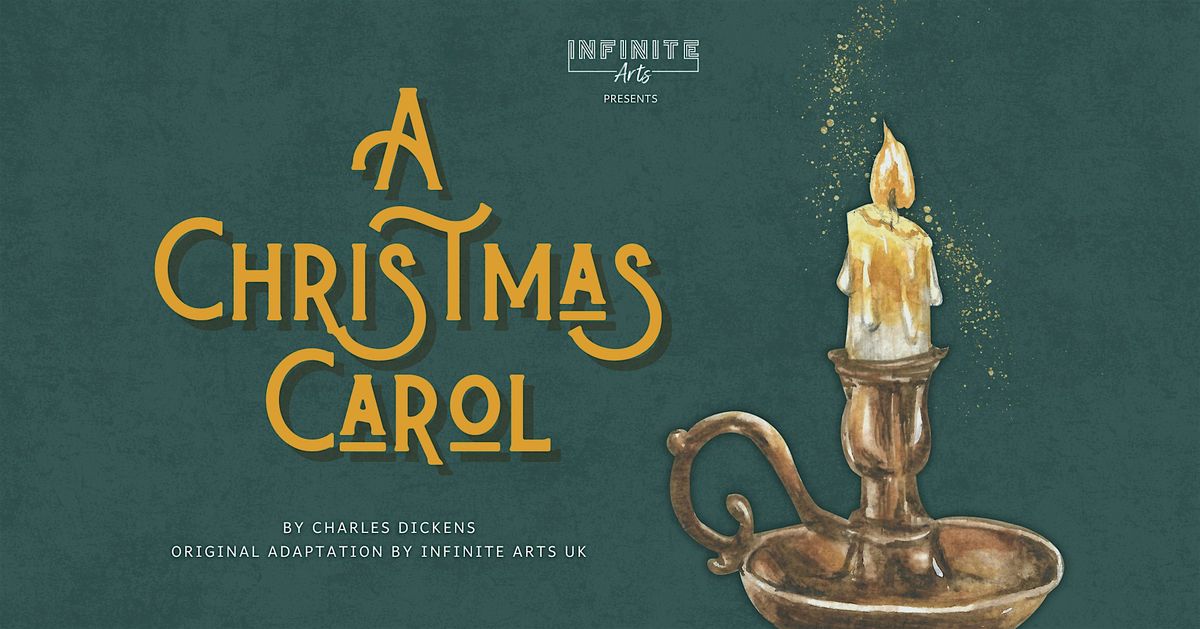 Infinite Arts UK: A Christmas Carol