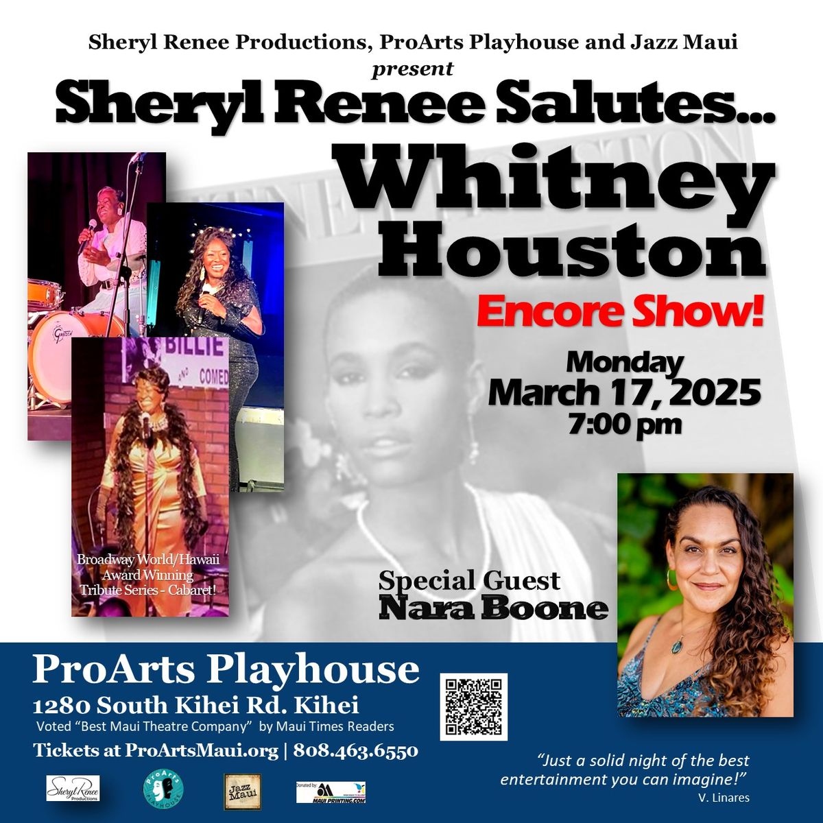 ENCORE SHOW!! Sheryl Renee Salutes...Whitney Houston Mon. March 17 at ProArts Playhouse in Kihei