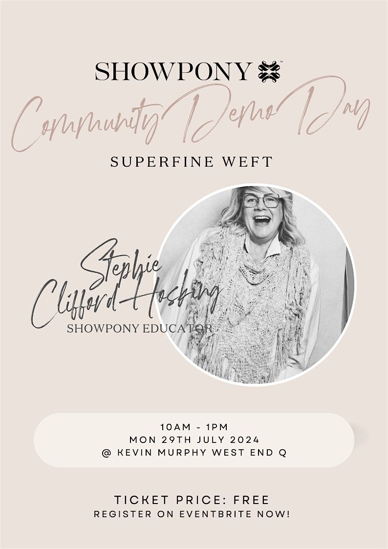Showpony Community Demo Day - Superfine Weft