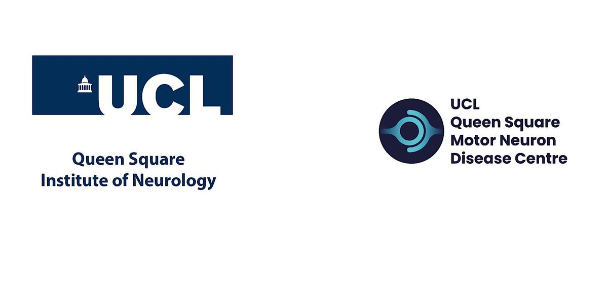 Fifth UCL Queen Square Motor Neuron Disease Centre International Symposium