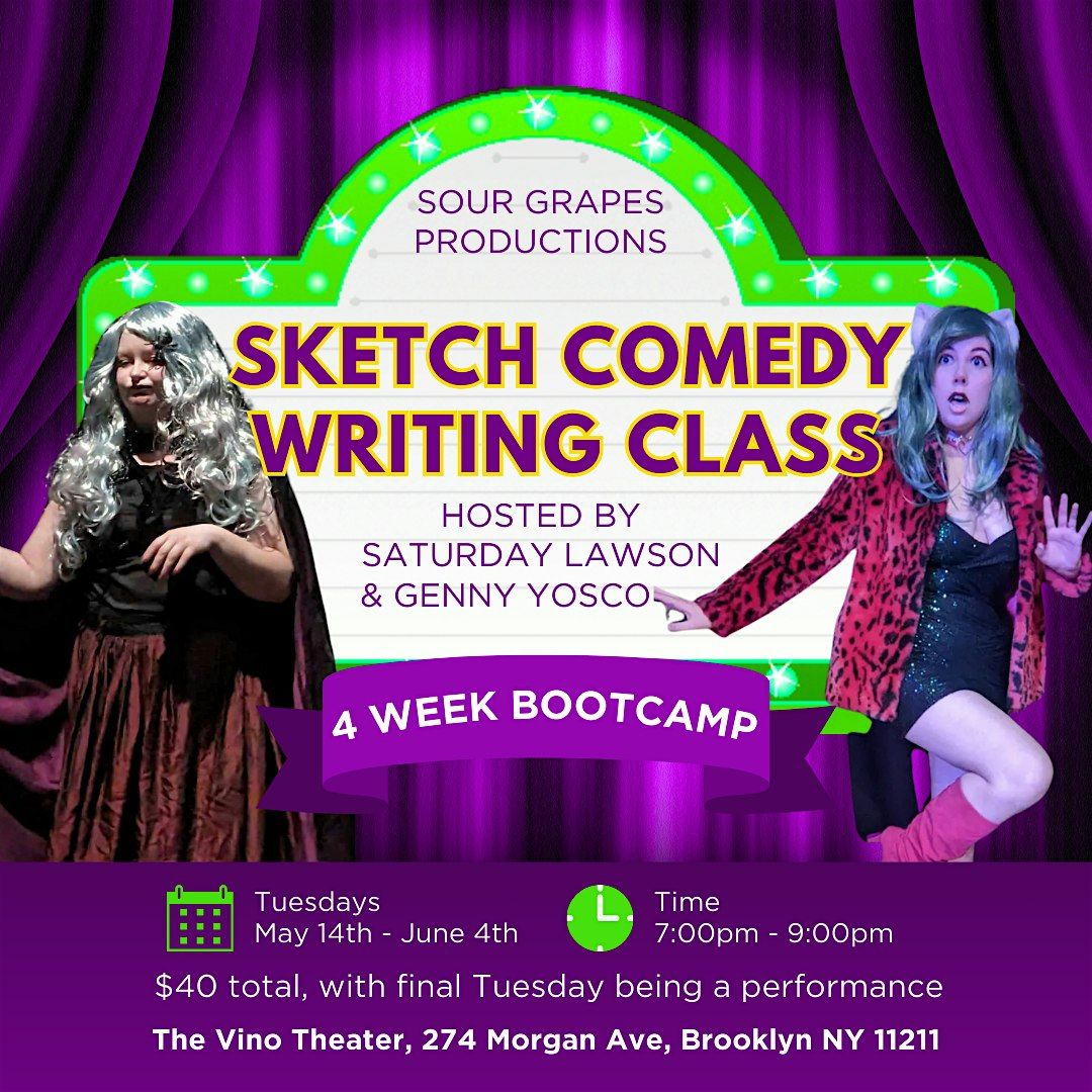 Sketch Comedy Writing Class with Sour Grapes Productions
