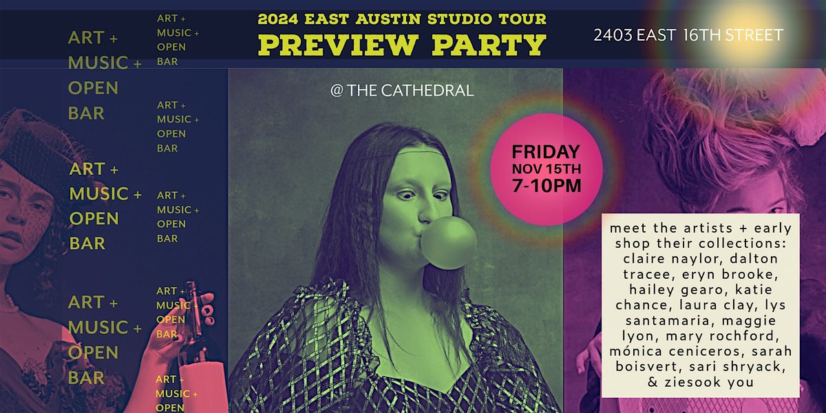 atxGALS + The Cathedral present: An E.A.S.T. Preview Party